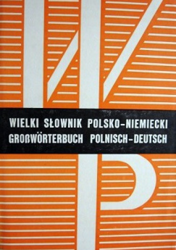 Okładka: Alina Wójcik - Wielki słownik polsko-niemiecki. Tom II. O-Ż