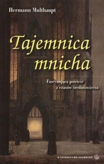 Okładka:  Multhaupt Hermann - Tajemnica mnicha