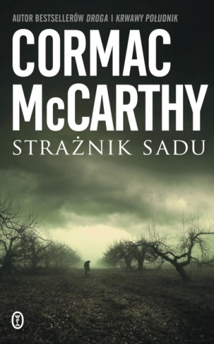 Okładka: Cormac McCarthy - Strażnik sadu