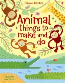 Okładka: Rebecca Gilpin - Animal Things to Make and Do