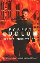 Okładka: Robert Ludlum - Klątwa Prometeusza