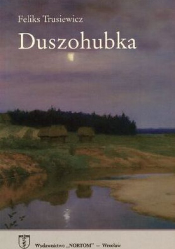 Okładka: Feliks Trusiewicz - Duszohubka