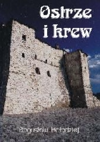 Okładka: Bogusław Kołodziej - Ostrze i krew