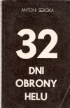 Okładka: Antoni Seroka - 32 dni obrony Helu