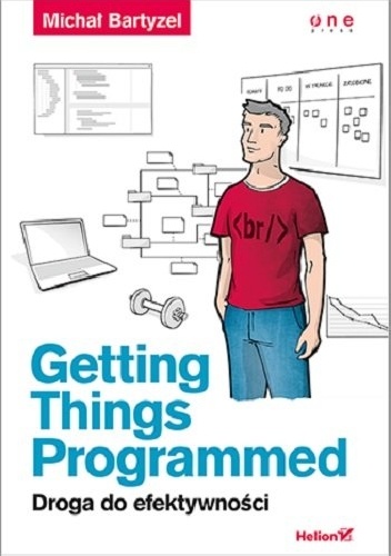 Okładka: Michał Bartyzel - Getting Things Programmed. Droga do efektywności