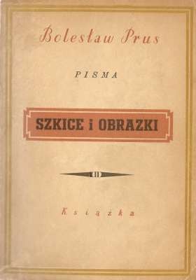 Okładka: Bolesław Prus - Szkice i obrazki t. II