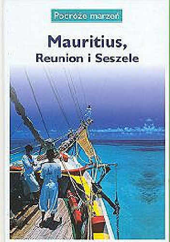 Okładka:  praca zbiorowa - Mauritius, Reunion i Seszele