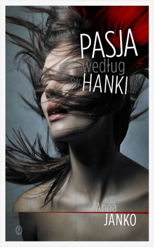 Okładka: Anna Janko - Pasja według św. Hanki