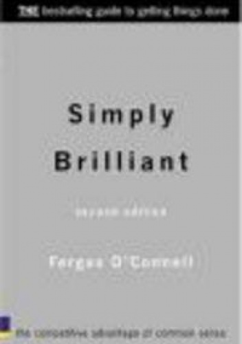 Okładka: O Connell - Simply brilliant the competative advantage of common sense