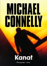 Okładka: Michael Connelly - Kanał