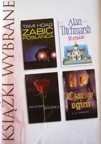 Okładka: C.J. Sansom - Zabić posłańca; Rosie; Rocznica; Czarny ogień