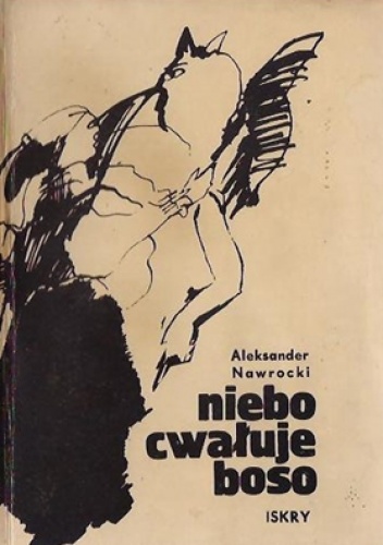 Okładka: Aleksander Nawrocki - Niebo cwałuje boso