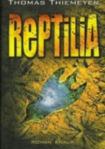 Okładka: Thomas Thiemeyer - Reptilia