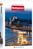 Okładka:  praca zbiorowa - Miasta marzeń. Budapeszt