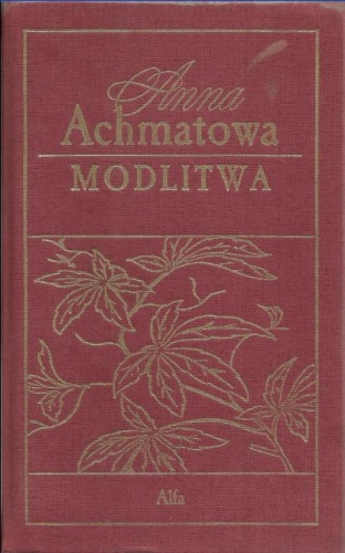 Okładka: Anna Achmatowa - Modlitwa