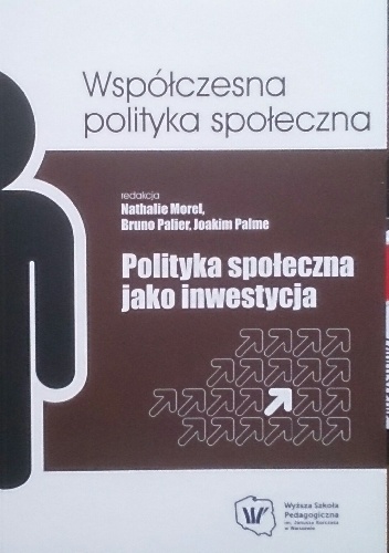 Okładka:  praca zbiorowa - Polityka społeczna jako inwestycja
