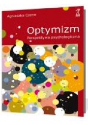 Okładka: Agnieszka Czerw - Optymizm. Perspektywa psychologiczna