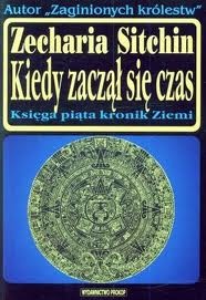 Okładka: Zecharia Sitchin - Kiedy zaczął się czas