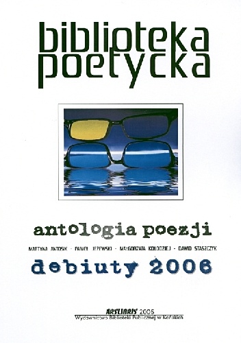 Okładka: Dawid Staszczyk - Antologia poezji. Debiuty 2006