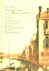 Okładka: Simone Weil - Wenecja ocalona. Tragedia w trzech aktach.