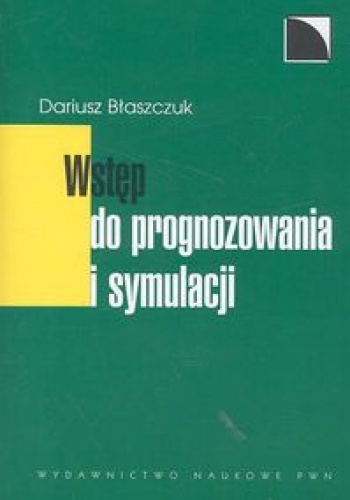 Okładka: Dariusz Błaszczuk - Wstęp do prognozowania i symulacji