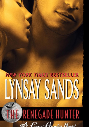 Okładka: Lynsay Sands - The Renegade Hunter
