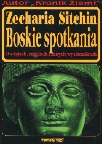 Okładka: Zecharia Sitchin - Boskie spotkania