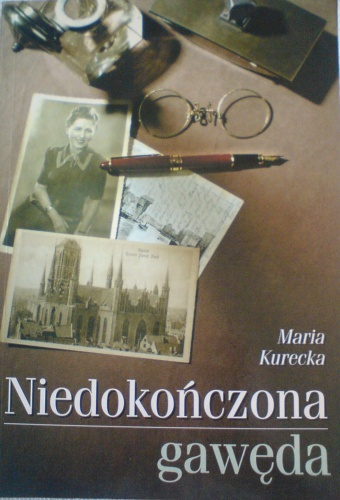 Okładka: Maria Kurecka - Niedokończona gawęda
