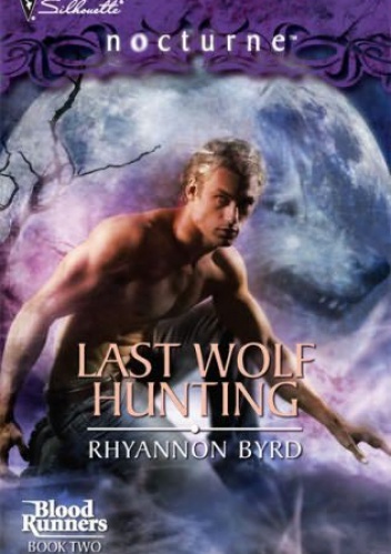 Okładka: Rhyannon Byrd - Last Wolf Hunting