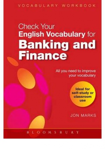 Jon Marks - Check Your English Vocabulary for Banking and Finance