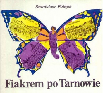 Okładka: Stanisław Potępa - Fiakrem po Tarnowie