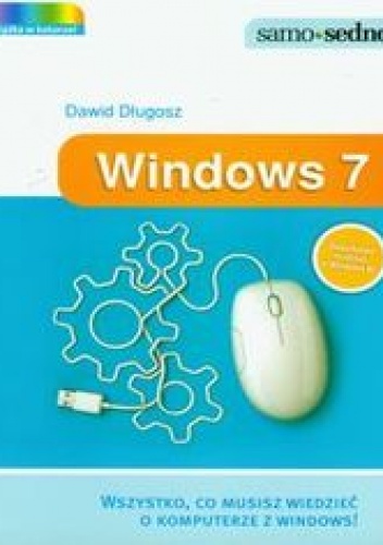 Okładka: Długosz Dawid - Windows 7 Samo Sedno