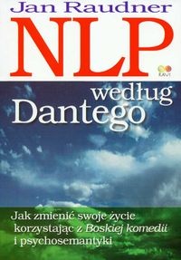 Okładka: J. Raudner - NLP według Dantego Jak zmienić swoje życie korzystając..