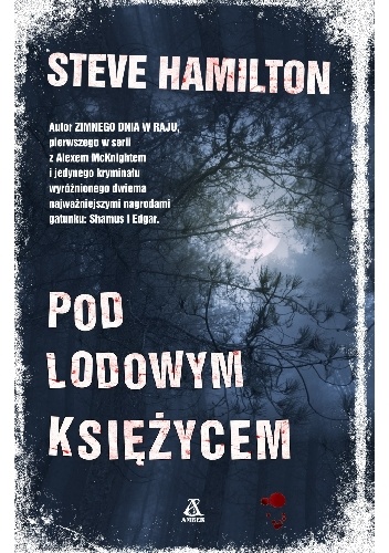 Okładka: Steve Hamilton - Pod lodowym księżycem