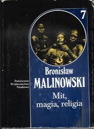 Okładka: Bronisław Malinowski - Dzieła. 7, Mit, magia, religia