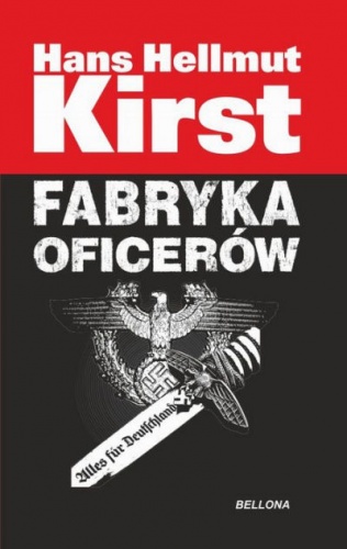 Okładka: Hans Hellmut Kirst - Fabryka oficerów