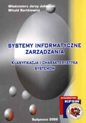 Okładka: Włodzimierz Jerzy Jabłoński - Systemy informatyczne zarządzania. Klasyfikacja i charakterystyka systemów.