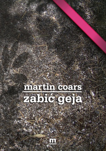 Okładka: Martin Coars - Zabić geja