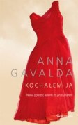 Okładka: Anna Gavalda - Kochałem ją