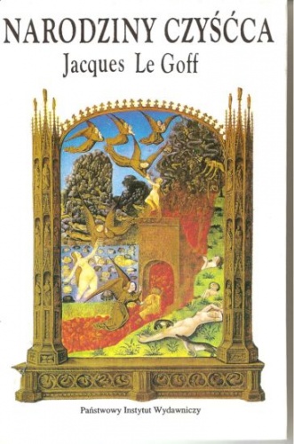 Okładka: Jacques Le Goff - Narodziny czyśćca