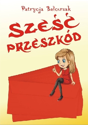 Okładka: Patrycja Balcerzak - Sześć przeszkód
