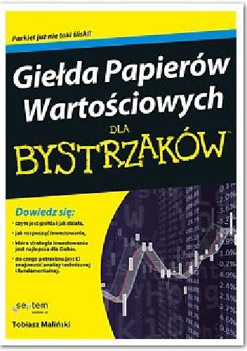 Okładka:  - Giełda Papierów Wartościowych dla bystrzaków
