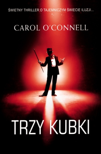 Okładka: Carol O'Connell - Trzy kubki