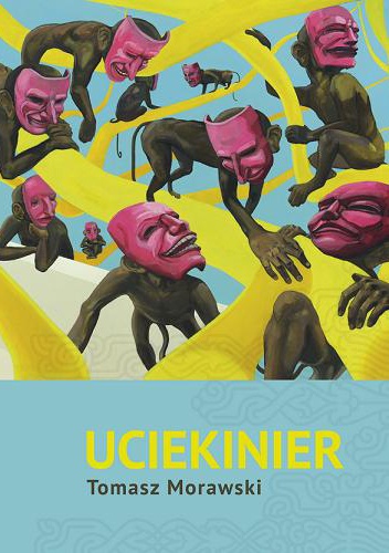 Okładka: Tomasz Morawski - Uciekinier