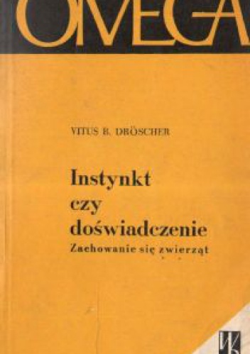 Okładka: Vitus B. Dröscher - Instynkt czy doświadczenie. Zachowanie się zwierząt