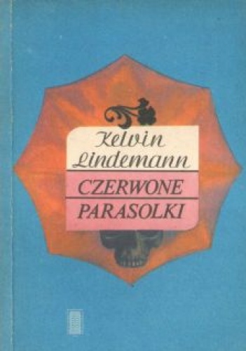 Okładka: Kelvin Lindemann - Czerwone parasolki