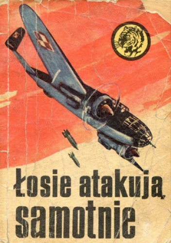 Okładka: Bolesław Gaczkowski - Łosie atakują samotnie