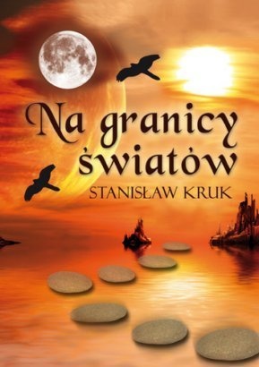 Okładka: Stanisław Kruk - Na granicy światów