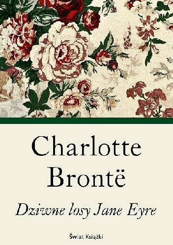 Okładka: Charlotte Brontë - Dziwne losy Jane Eyre