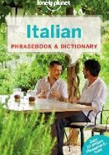 Okładka:  praca zbiorowa - Italian Phrasebook and Dictionary. Lonely Planet